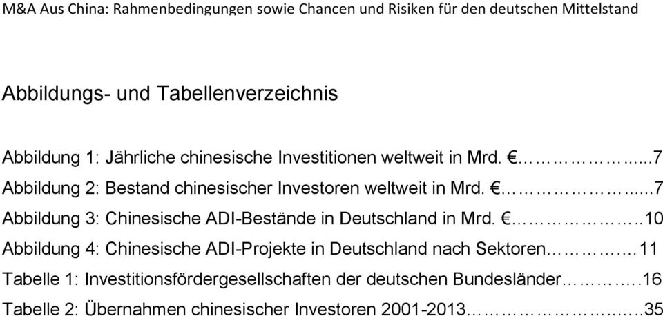 ...7 Abbildung 3: Chinesische ADI-Bestände in Deutschland in Mrd.
