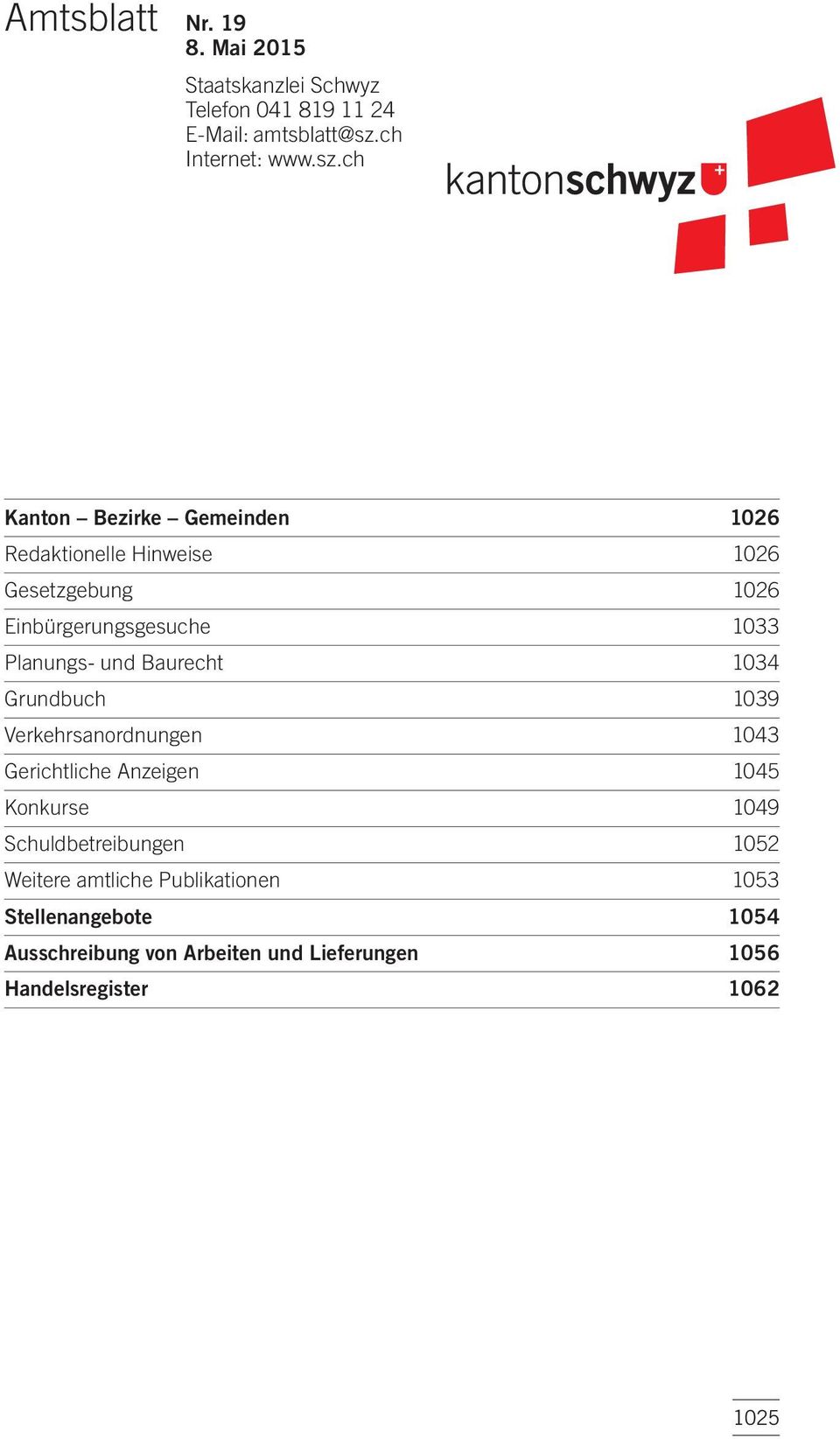 ch Kanton Bezirke Gemeinden 1026 Redaktionelle Hinweise 1026 Gesetzgebung 1026 Einbürgerungsgesuche 1033 Planungs- und