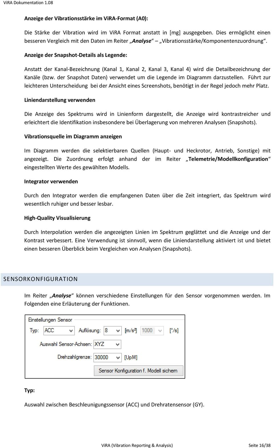 Anzeige der Snapshot-Details als Legende: Anstatt der Kanal-Bezeichnung (Kanal 1, Kanal 2, Kanal 3, Kanal 4) wird die Detailbezeichnung der Kanäle (bzw.