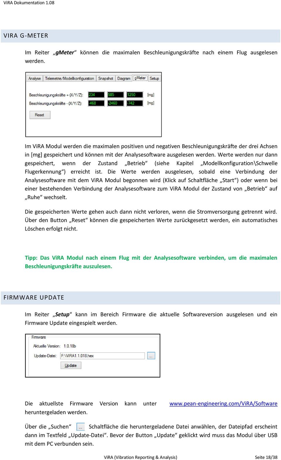 Werte werden nur dann gespeichert, wenn der Zustand Betrieb (siehe Kapitel Modellkonfiguration\Schwelle Flugerkennung ) erreicht ist.