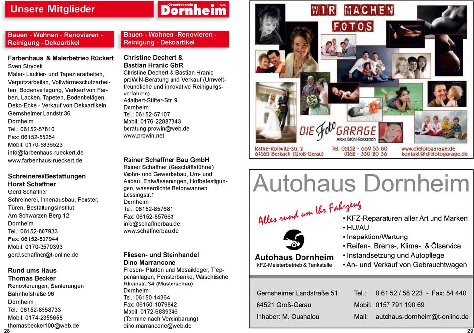 : 06152-57810 Fax: 06152-55254 Mobil: 0170-5836523 info@farbenhaus-rueckert.