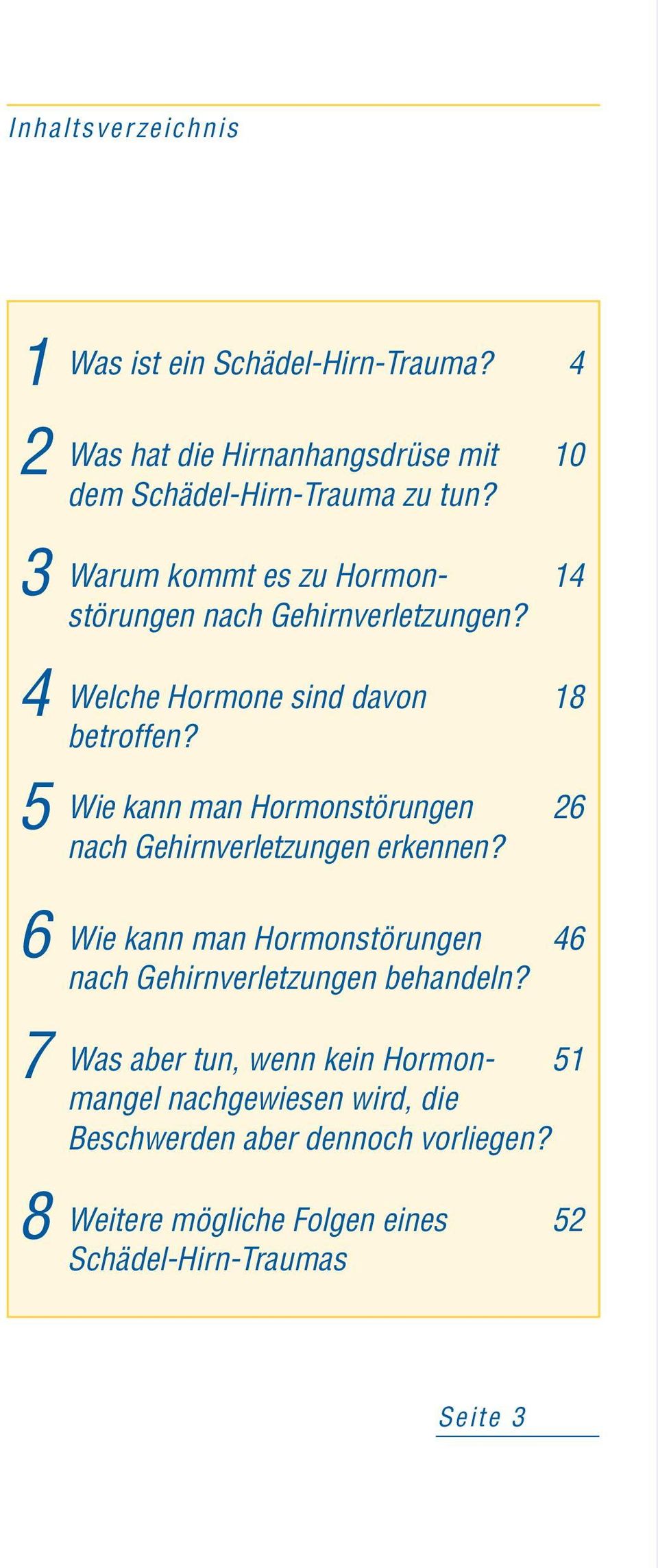 18 5 Wie kann man Hormonstörungen 26 nach Gehirnverletzungen erkennen?