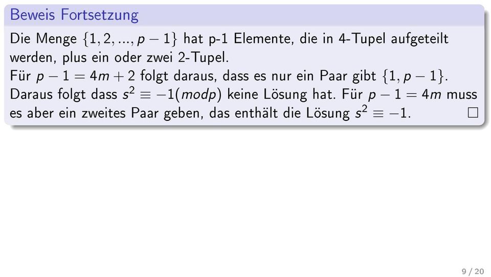 2-Tupel. Für p 1 = 4m + 2 folgt daraus, dass es nur ein Paar gibt {1, p 1}.