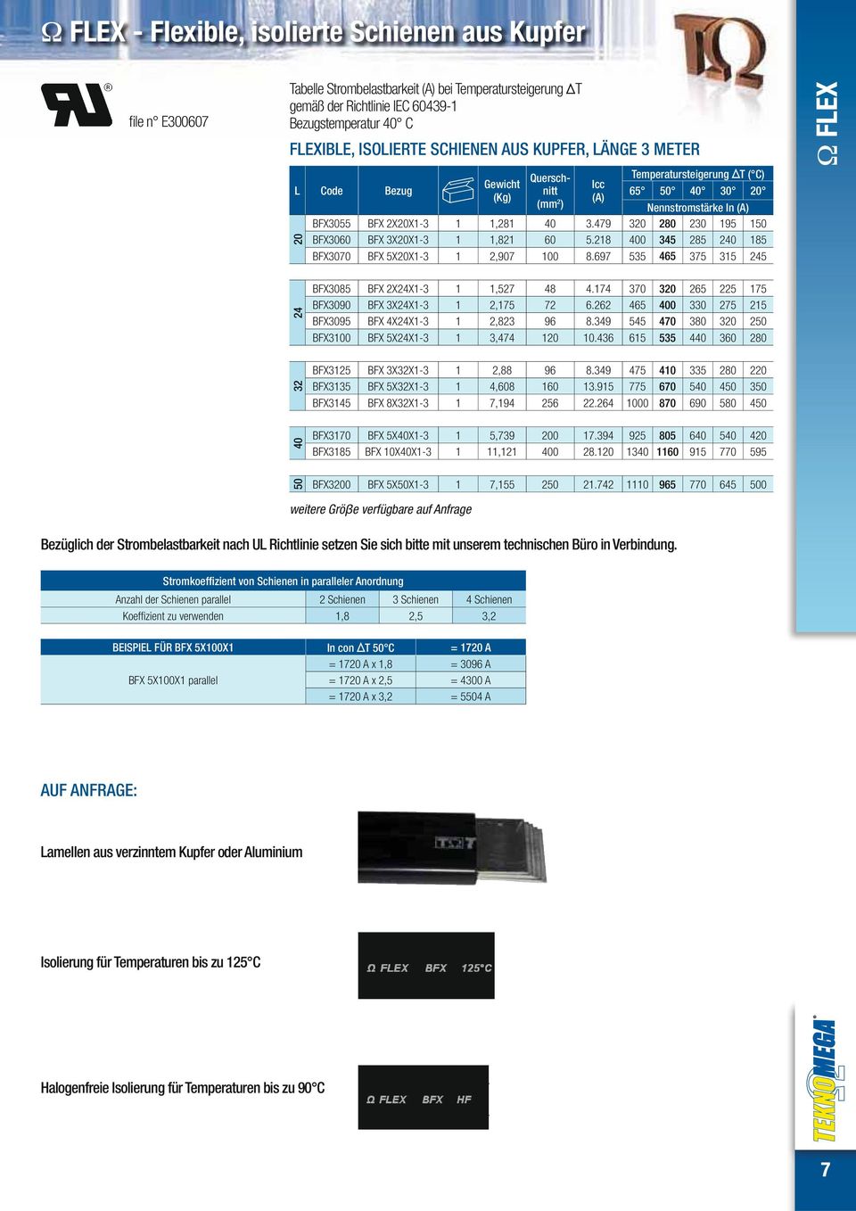 218 345 285 185 BFX3070 BFX 5X20X1-3 1 2,907 100 8.697 535 465 375 315 FLEX 24 BFX3085 1 1,527 370 320 265 225 175 BFX3090 1 2,175 72 6.