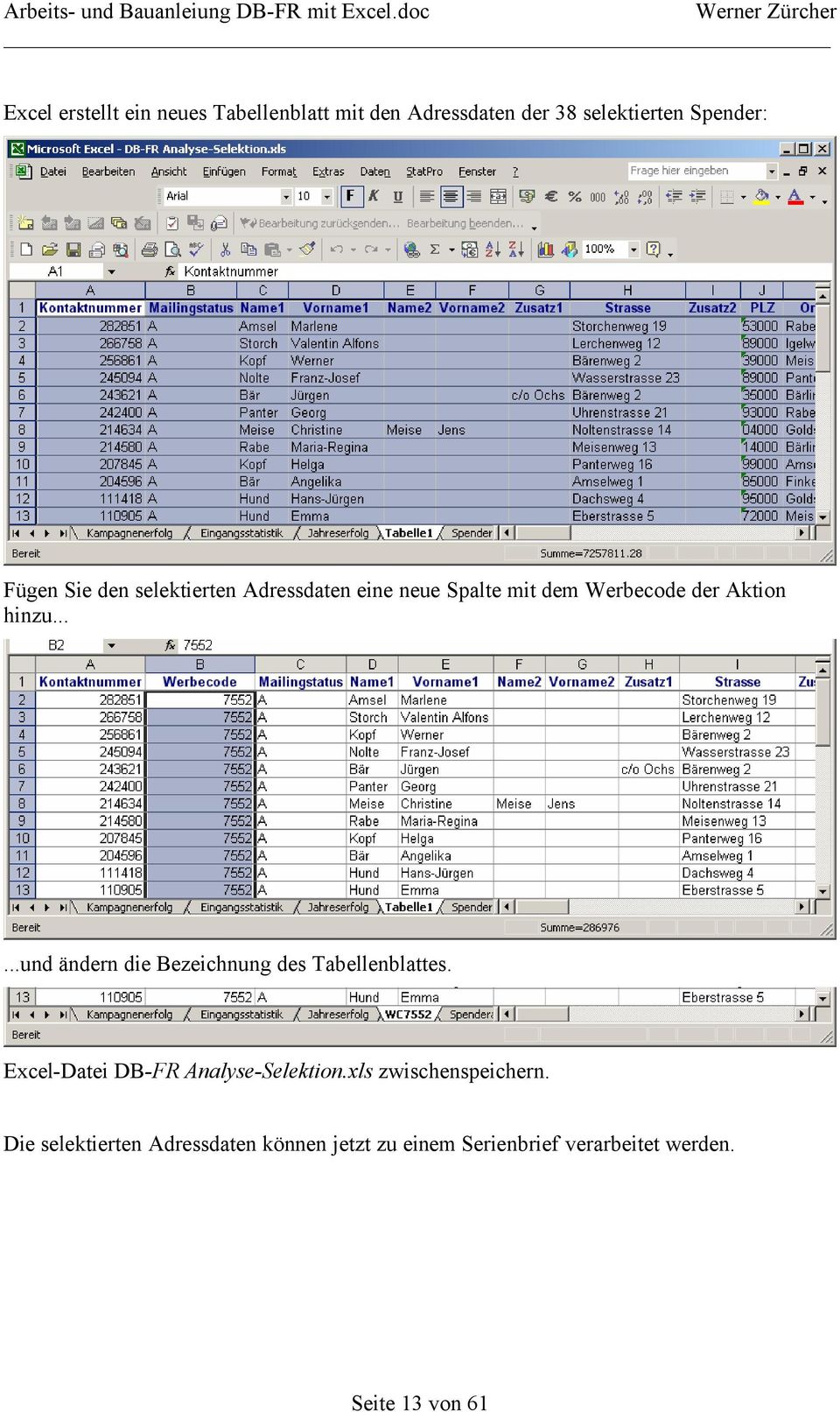 .....und ändern die Bezeichnung des Tabellenblattes. Excel-Datei DB-FR Analyse-Selektion.