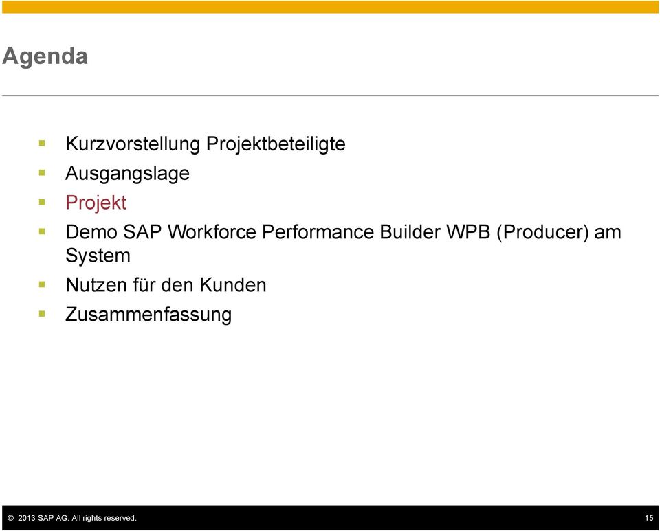 Performance Builder WPB (Producer) am System