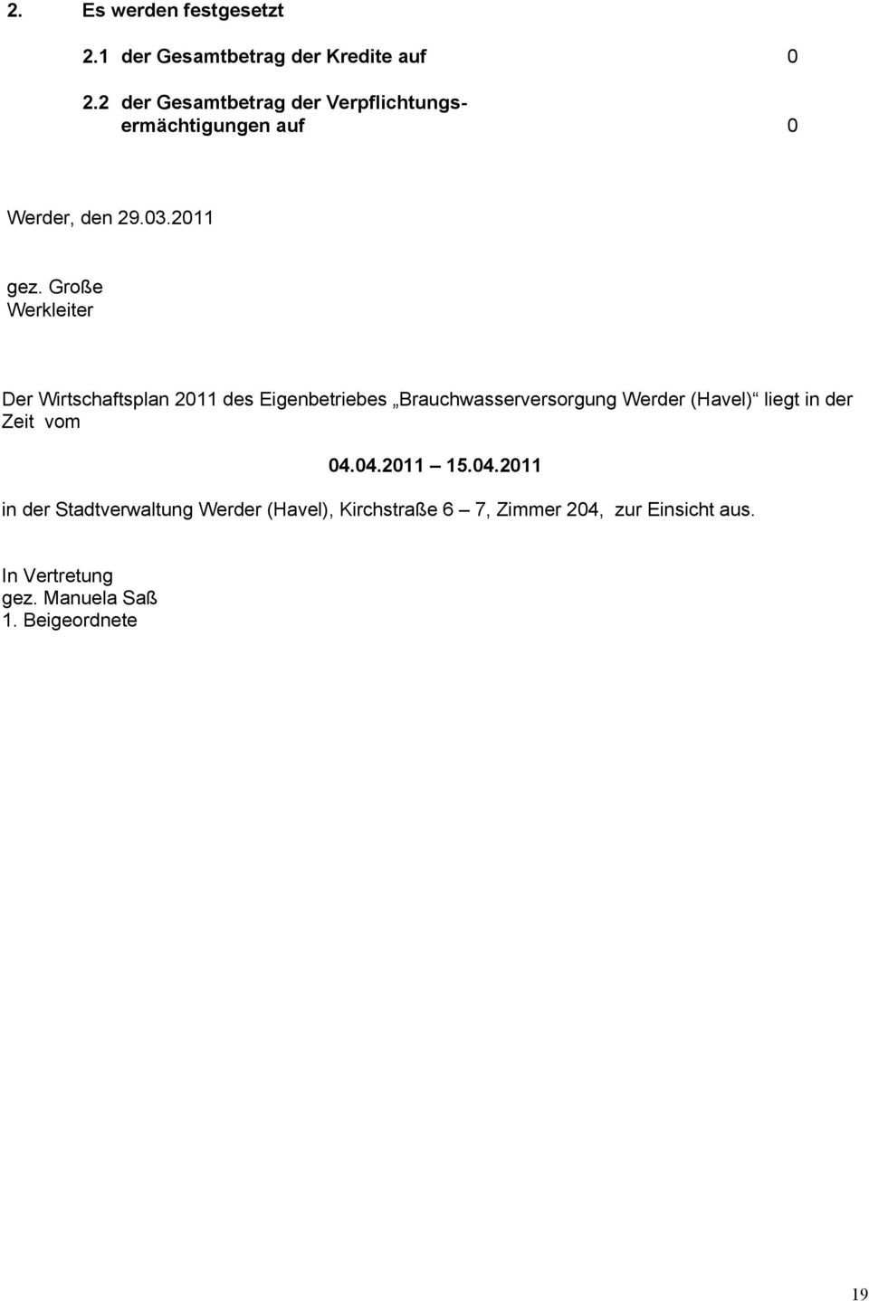 2011 Große Werkleiter Der Wirtschaftsplan 2011 des Eigenbetriebes Brauchwasserversorgung Werder (Havel)