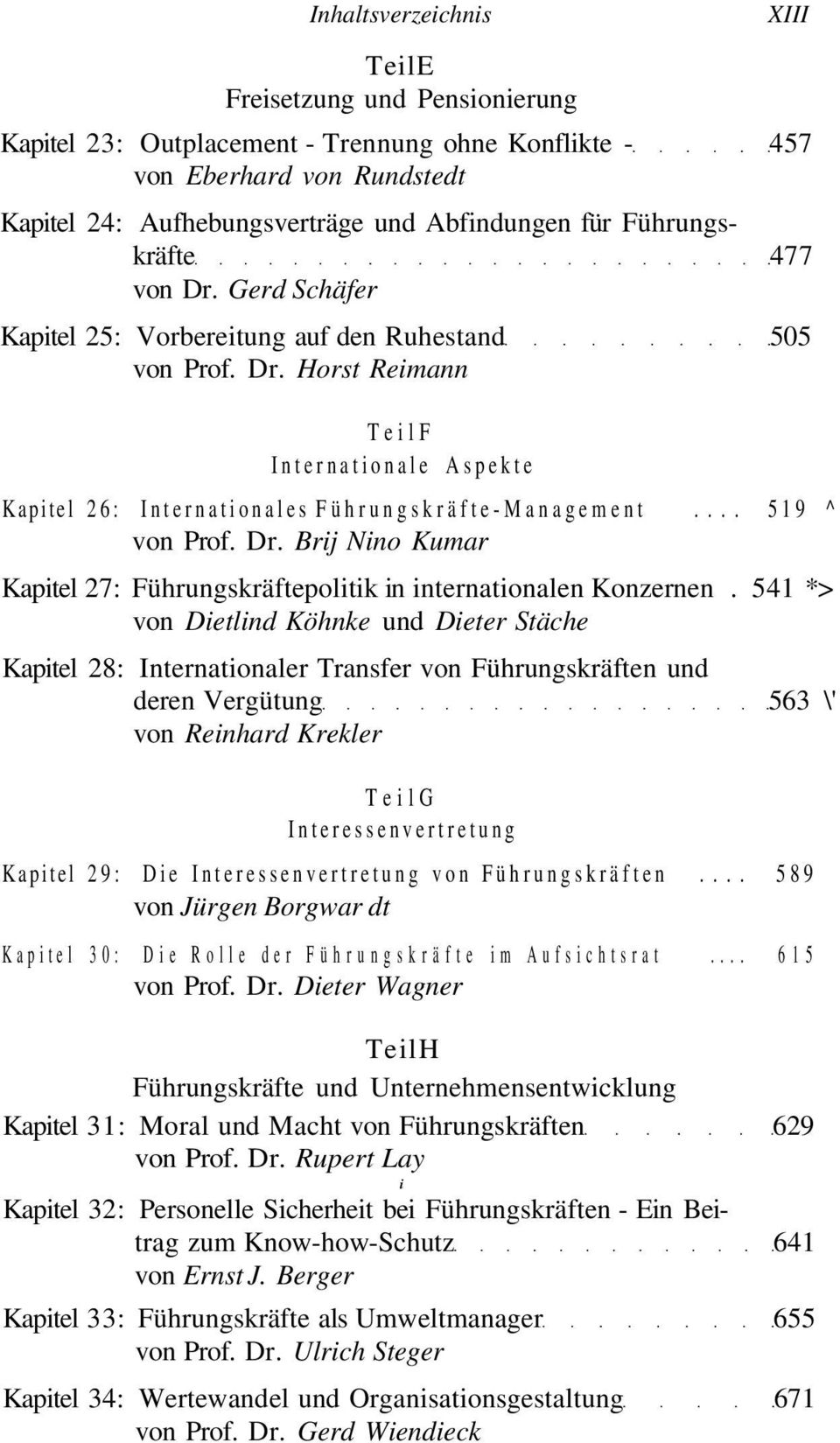 .. 519 ^ von Prof. Dr. Brij Nino Kumar Kapitel 27: Führungskräftepolitik in internationalen Konzernen.