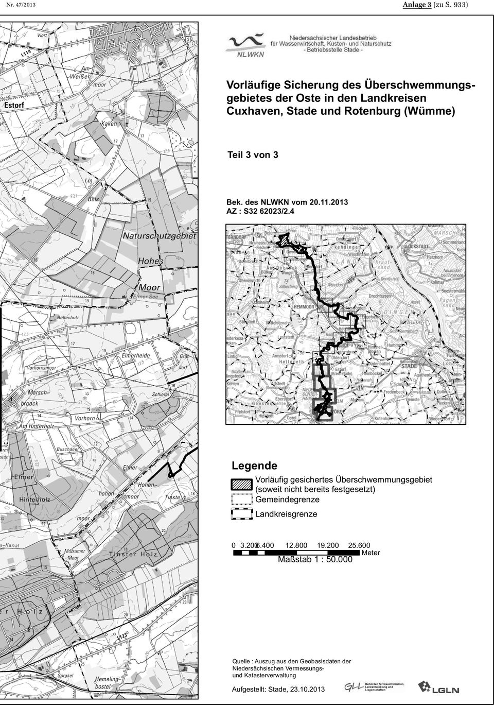 47/2013 Vorläufige Sicherung des Überschwemmungsgebietes der Oste in den Landkreisen Cuxhaven, Stade und Rotenburg (Wümme) Teil 3 von