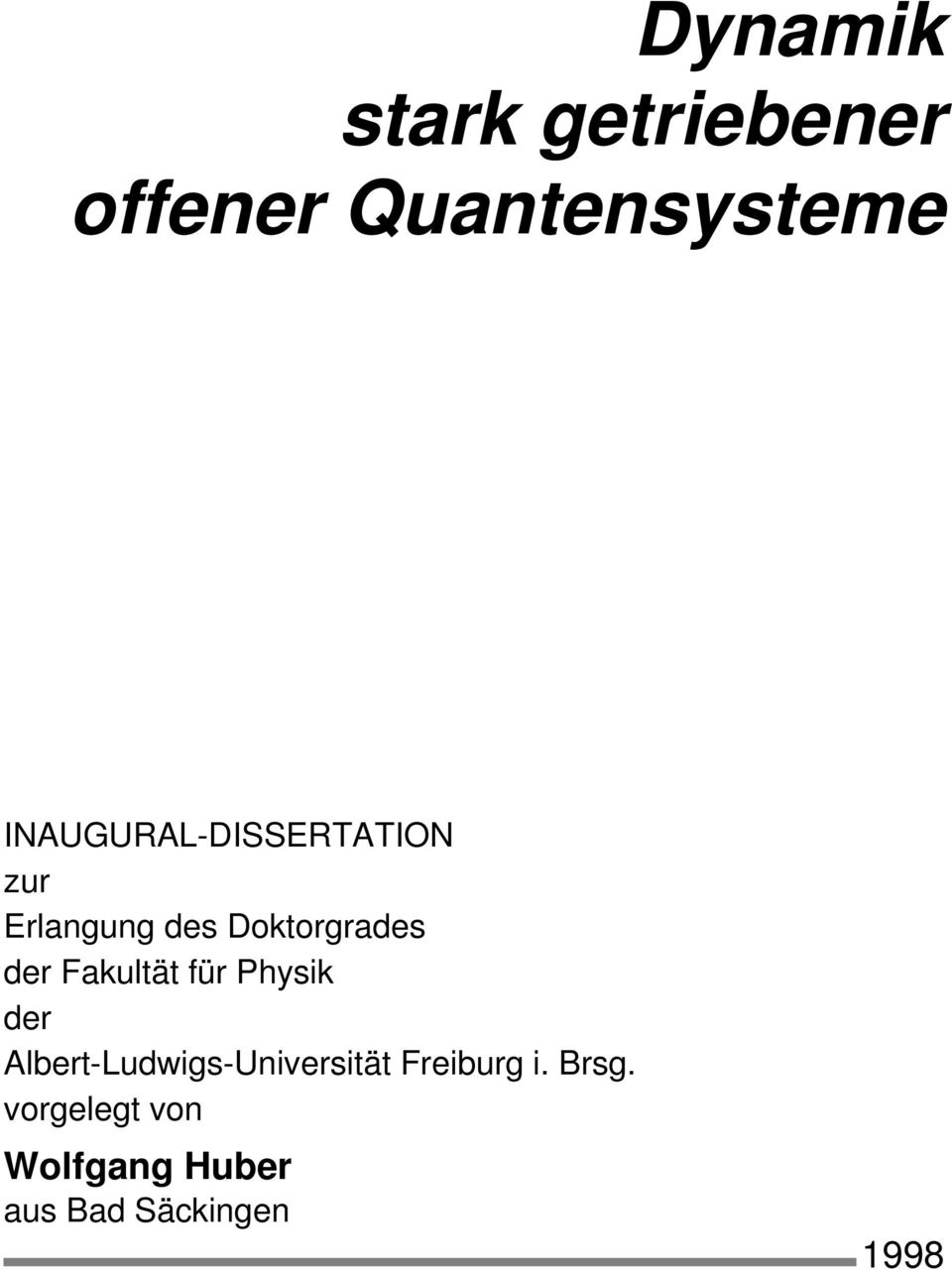 der Fakultät für Physik der Albert-Ludwigs-Universität