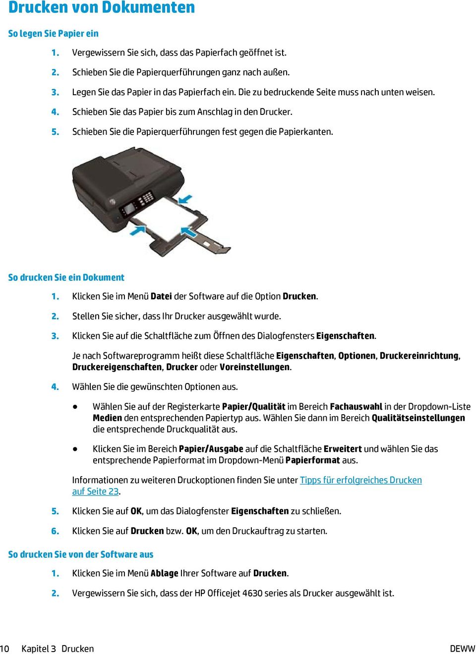 Schieben Sie die Papierquerführungen fest gegen die Papierkanten. So drucken Sie ein Dokument 1. Klicken Sie im Menü Datei der Software auf die Option Drucken. 2.