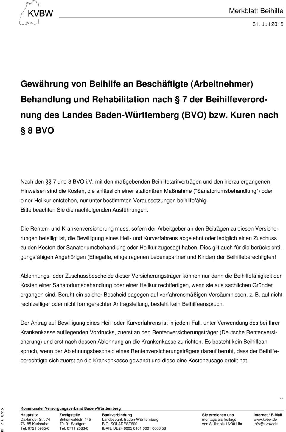 rordnung des Landes Baden-Württemberg (BVO) bzw. Kuren nach 8 BVO Nach den 7 und 8 BVO i.v.