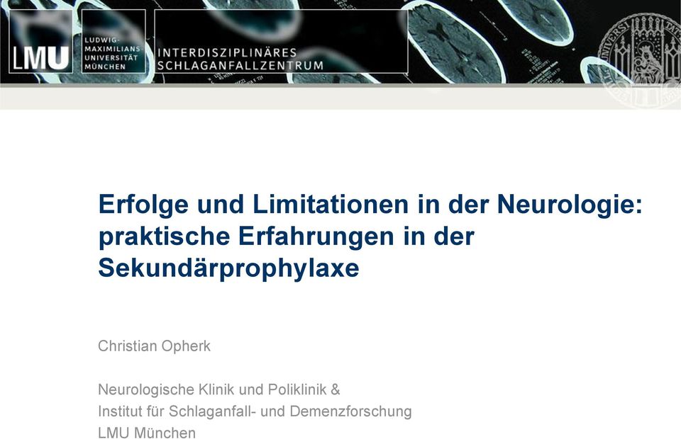 Christian Opherk Neurologische Klinik und