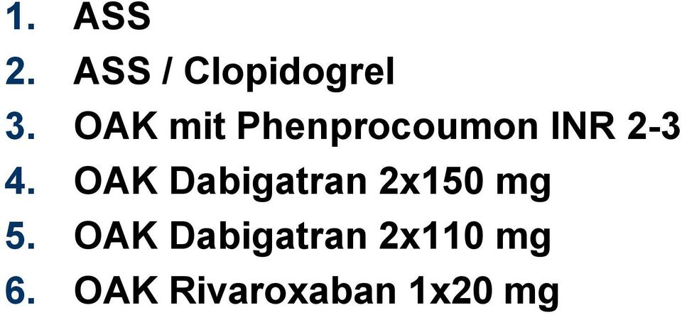 OAK Dabigatran 2x150 mg 5.