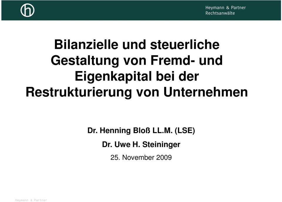 von Unternehmen Dr. Henning Bloß LL.M. (LSE) Dr.