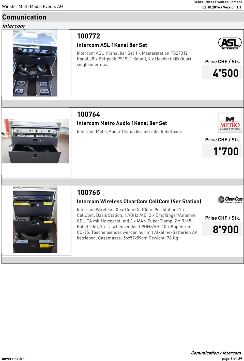 8 Beltpack 1'700 100765 Intercom Wireless ClearCom CellCom (9er Station) Intercom Wireless ClearCom CellCom (9er Station) 1 x CellCom, Basis Station, 1.