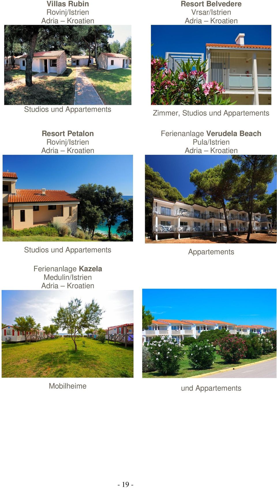 Appartements Ferienanlage Verudela Beach Pula/Istrien Adria Kroatien Studios und