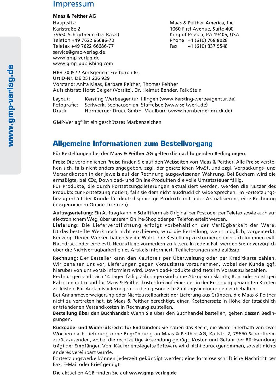 service@gmp-verlag.de www.gmp-verlag.de www.gmp-publishing.com HRB 700572 Amtsgericht Freiburg i.br. UstID-Nr.