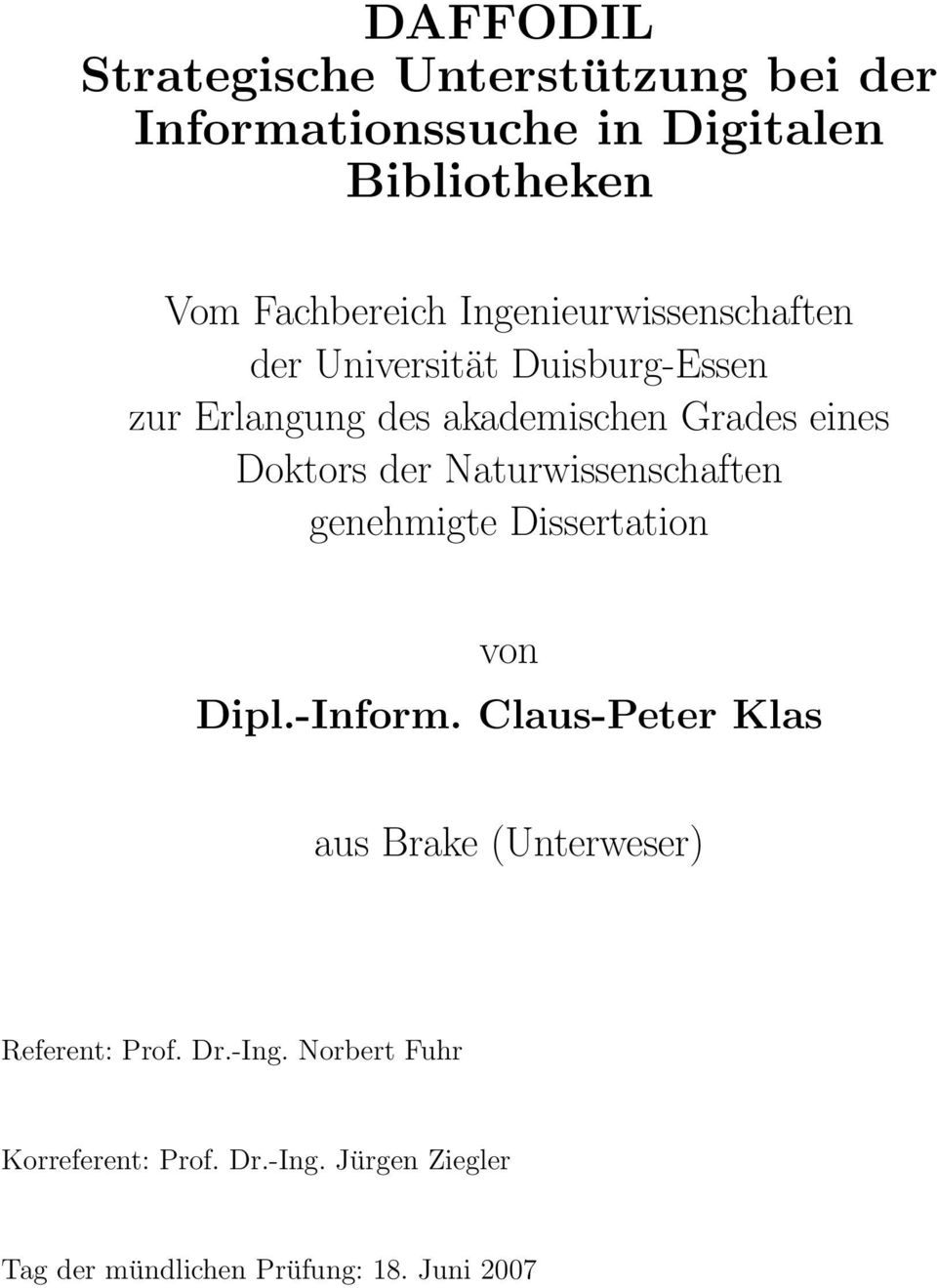 der Naturwissenschaften genehmigte Dissertation von Dipl.-Inform.