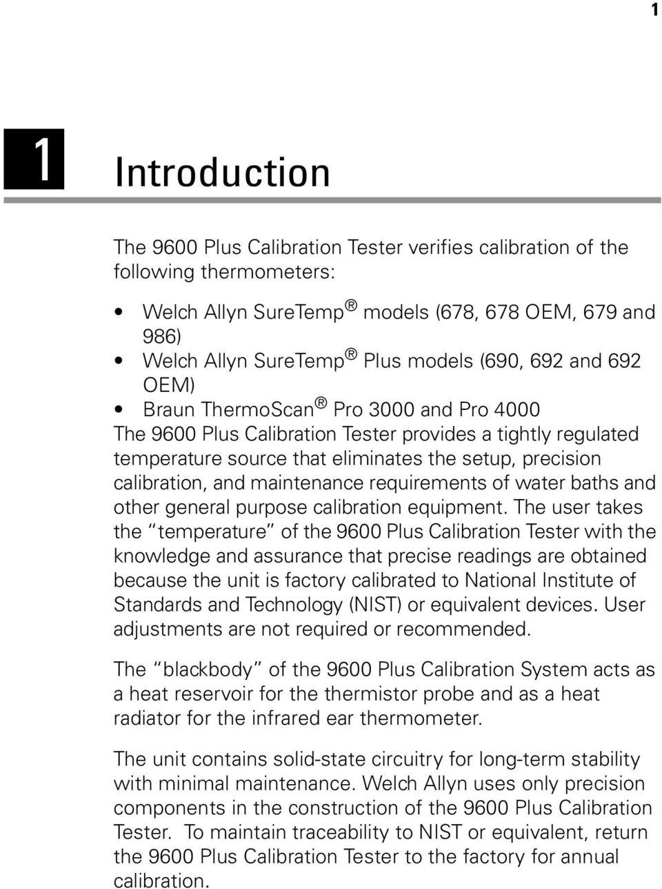 maintenance requirements of water baths and other general purpose calibration equipment.