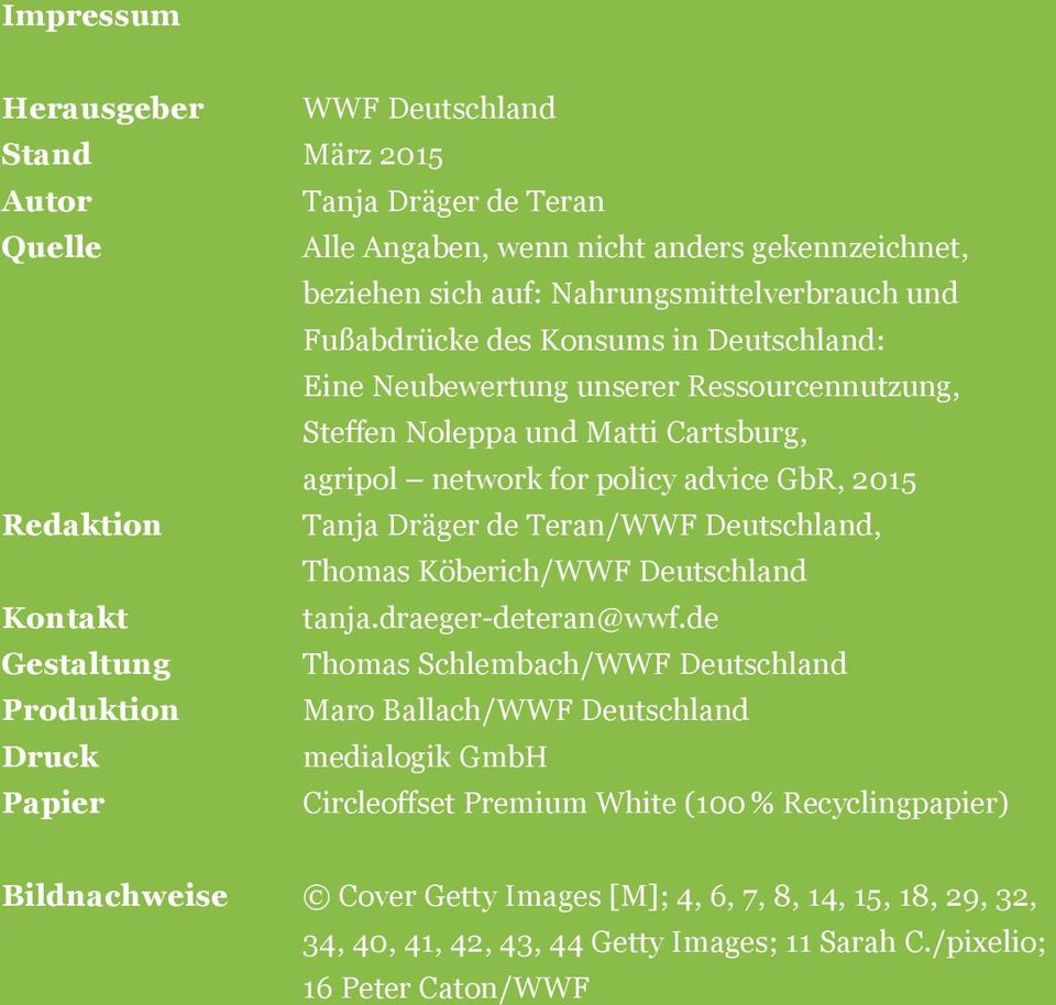 Teran/WWF Deutschland, Thomas Köberich/WWF Deutschland Kontakt tanja.draeger-deteran@wwf.