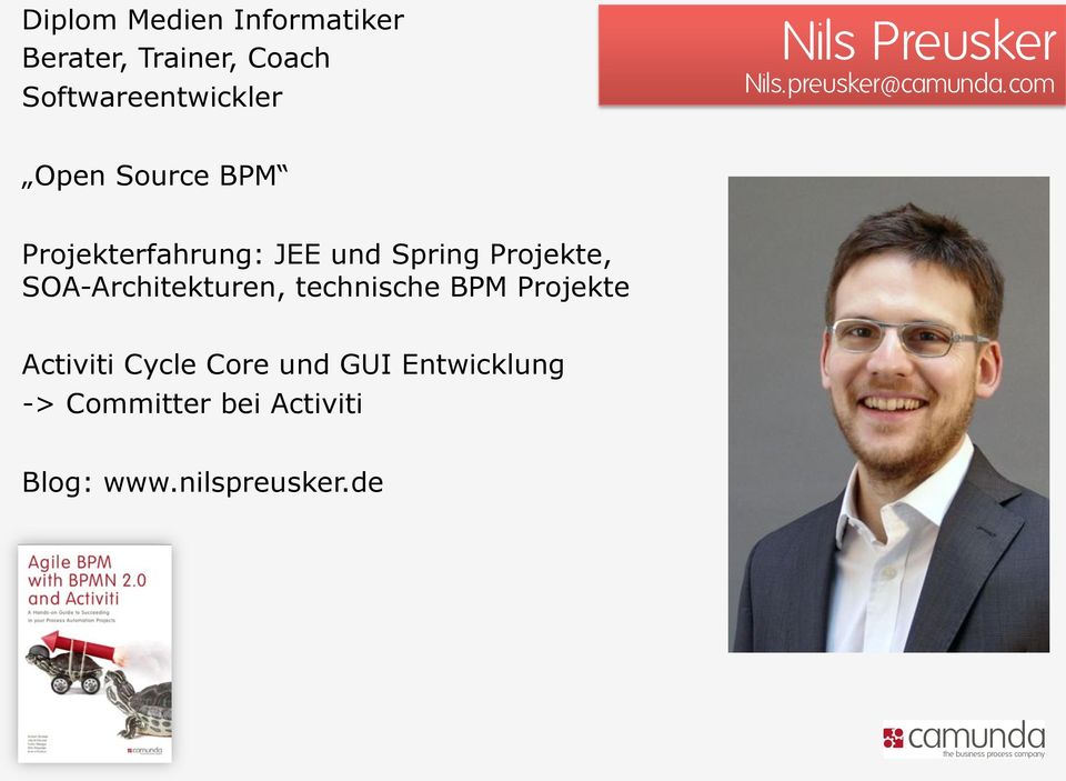 com Open Source BPM Projekterfahrung: JEE und Spring Projekte,