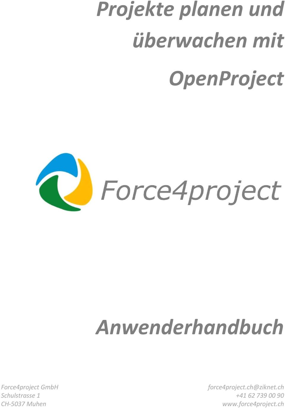GmbH force4project.ch@ziknet.