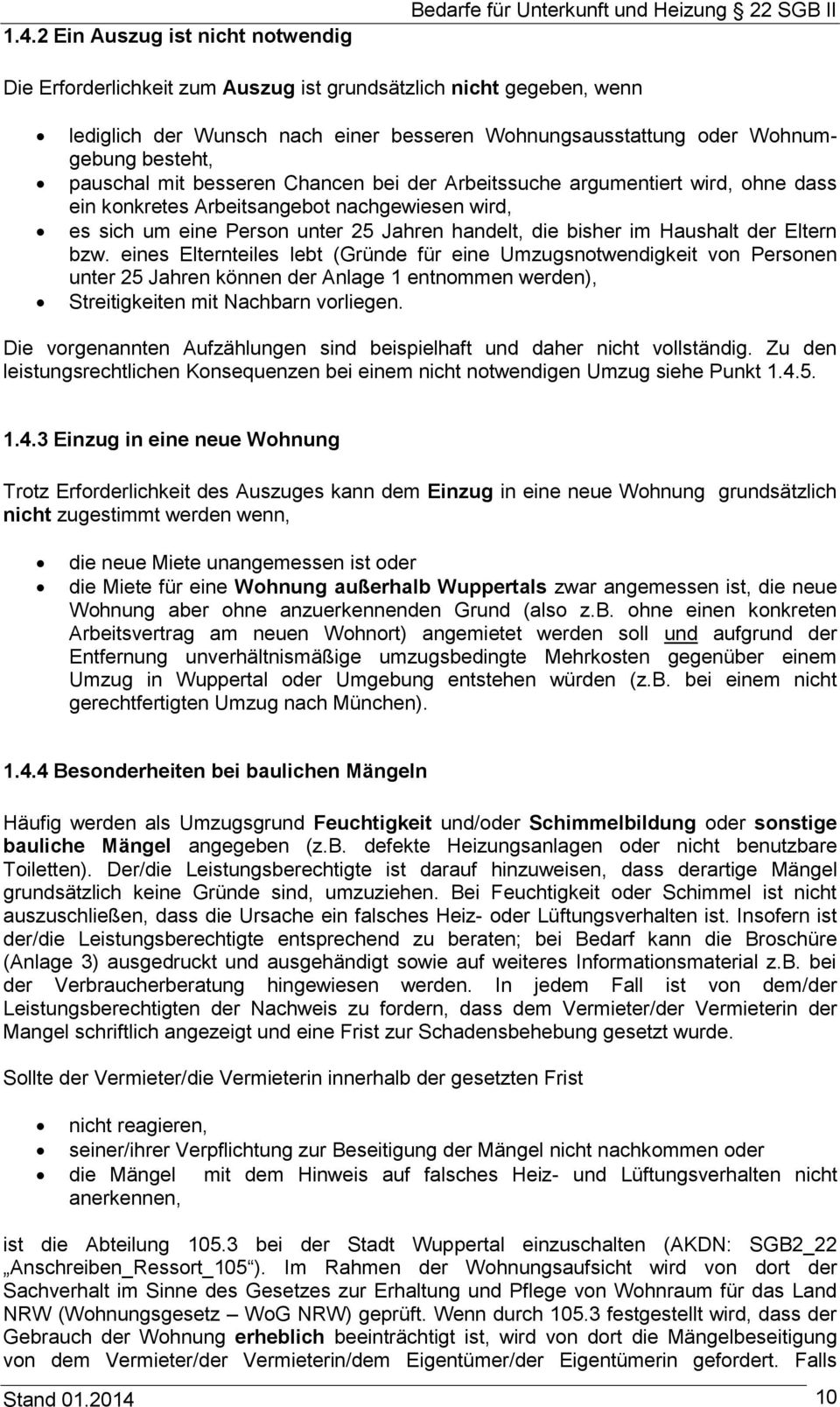 unter 25 Jahren handelt, die bisher im Haushalt der Eltern bzw.