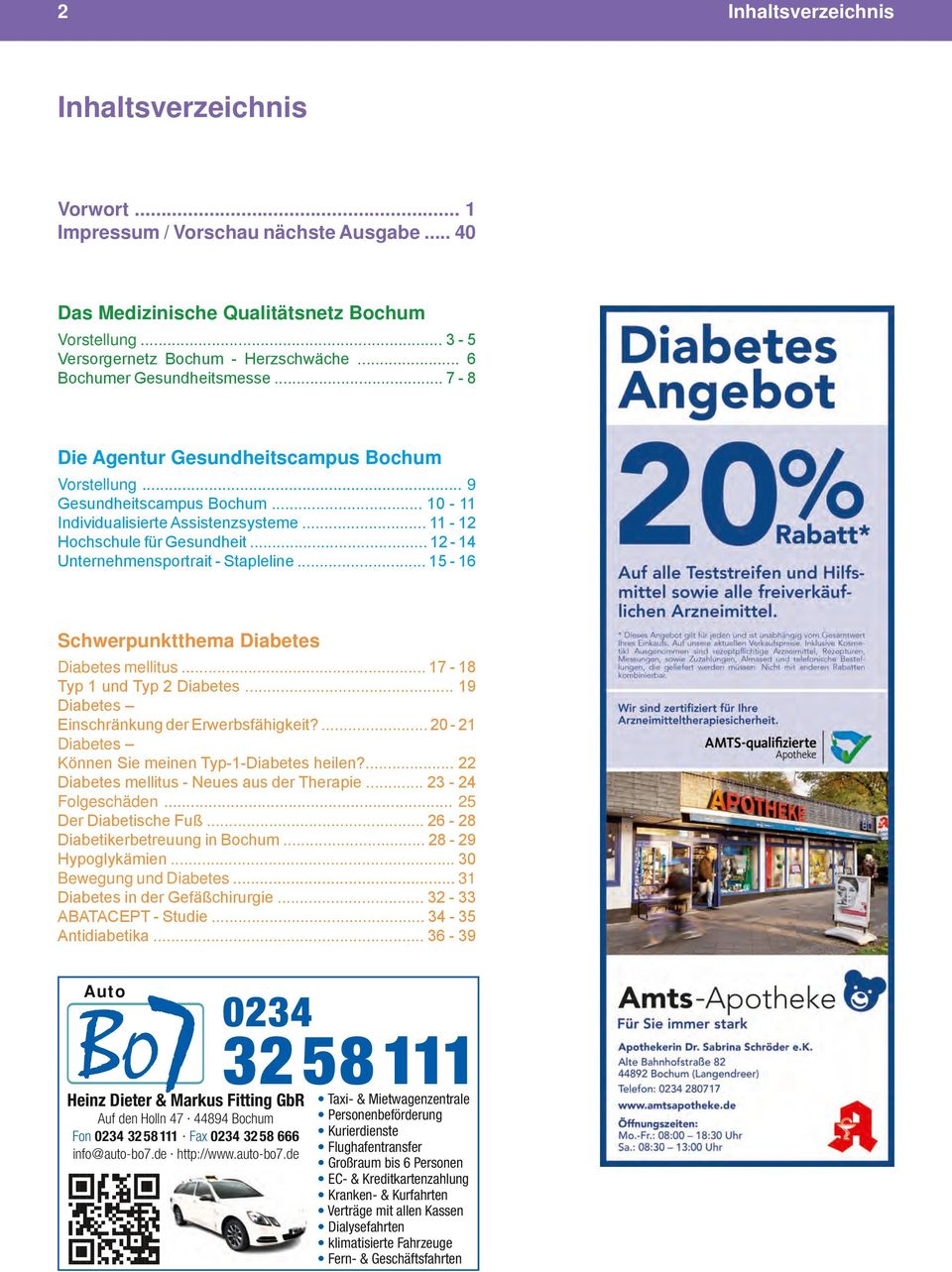 .. 12-14 Unternehmensportrait - Stapleline... 15-16 Schwerpunktthema Diabetes Diabetes mellitus... 17-18 Typ 1 und Typ 2 Diabetes... 19 Diabetes Einschränkung der Erwerbsfähigkeit?