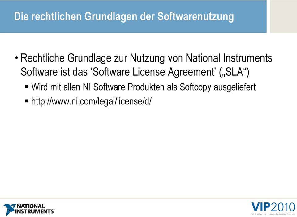 Software License Agreement ( SLA ) Wird mit allen NI Software