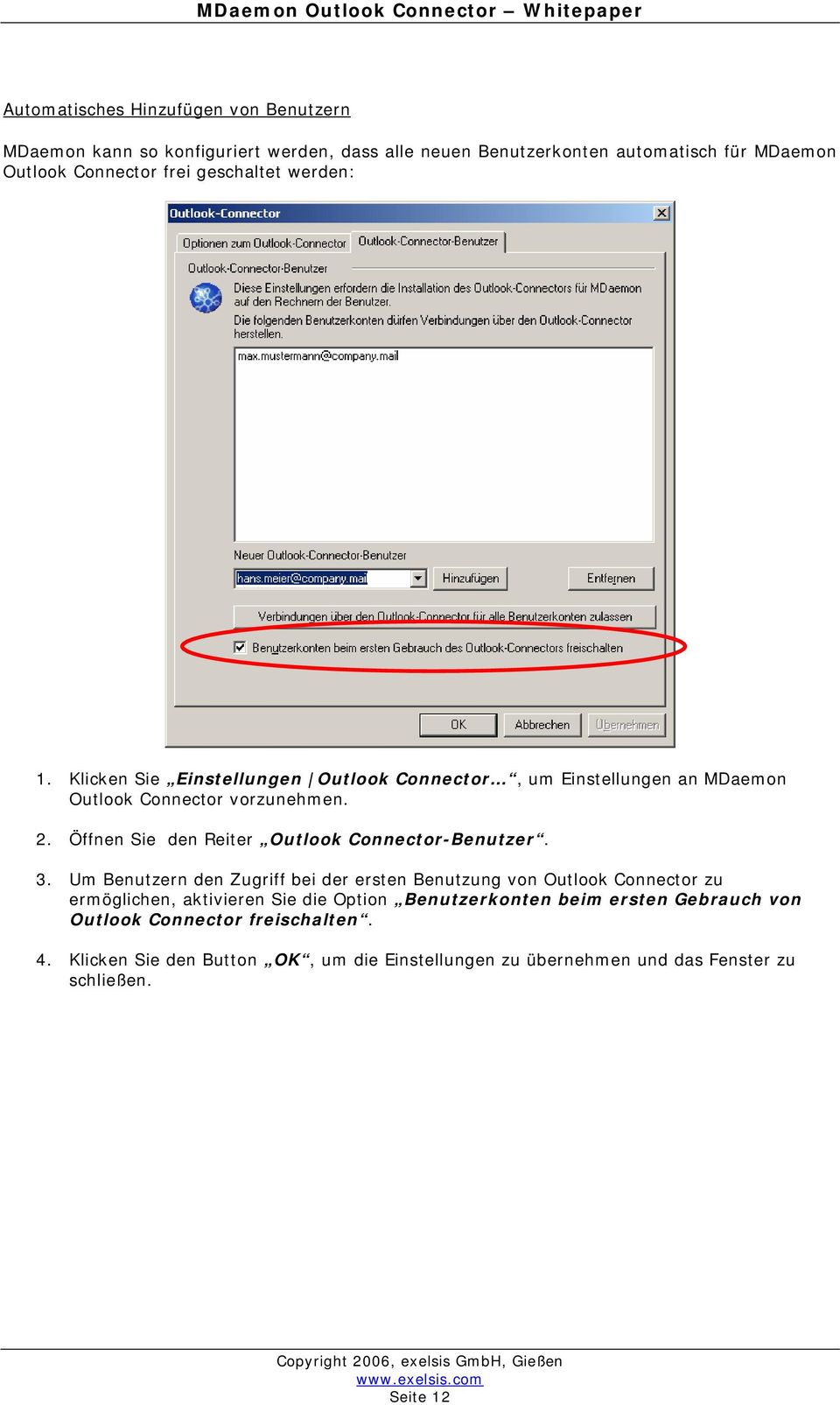 Öffnen Sie den Reiter Outlook Connector-Benutzer. 3.
