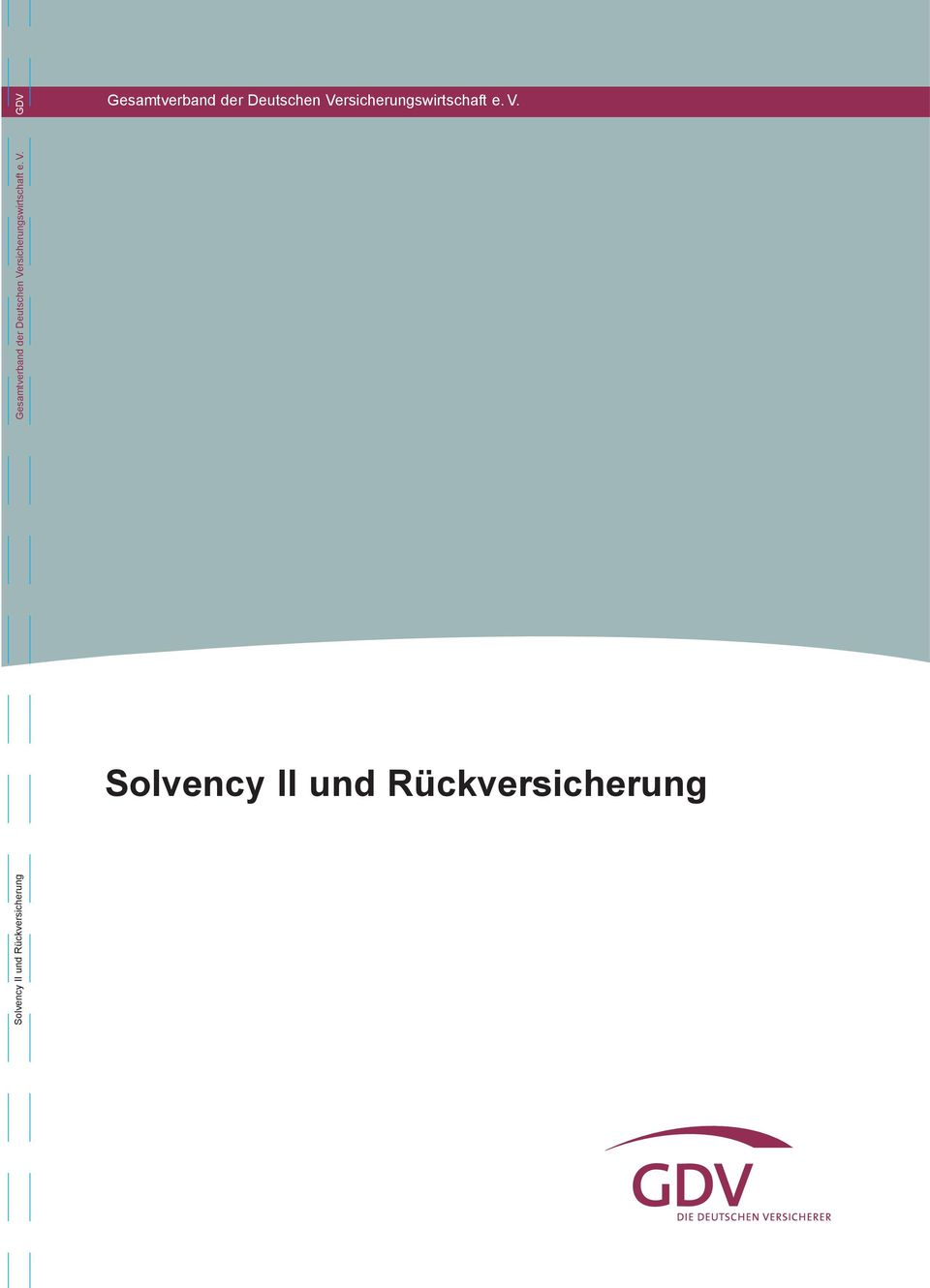 Solvency II und Rückversicherung Solvency II