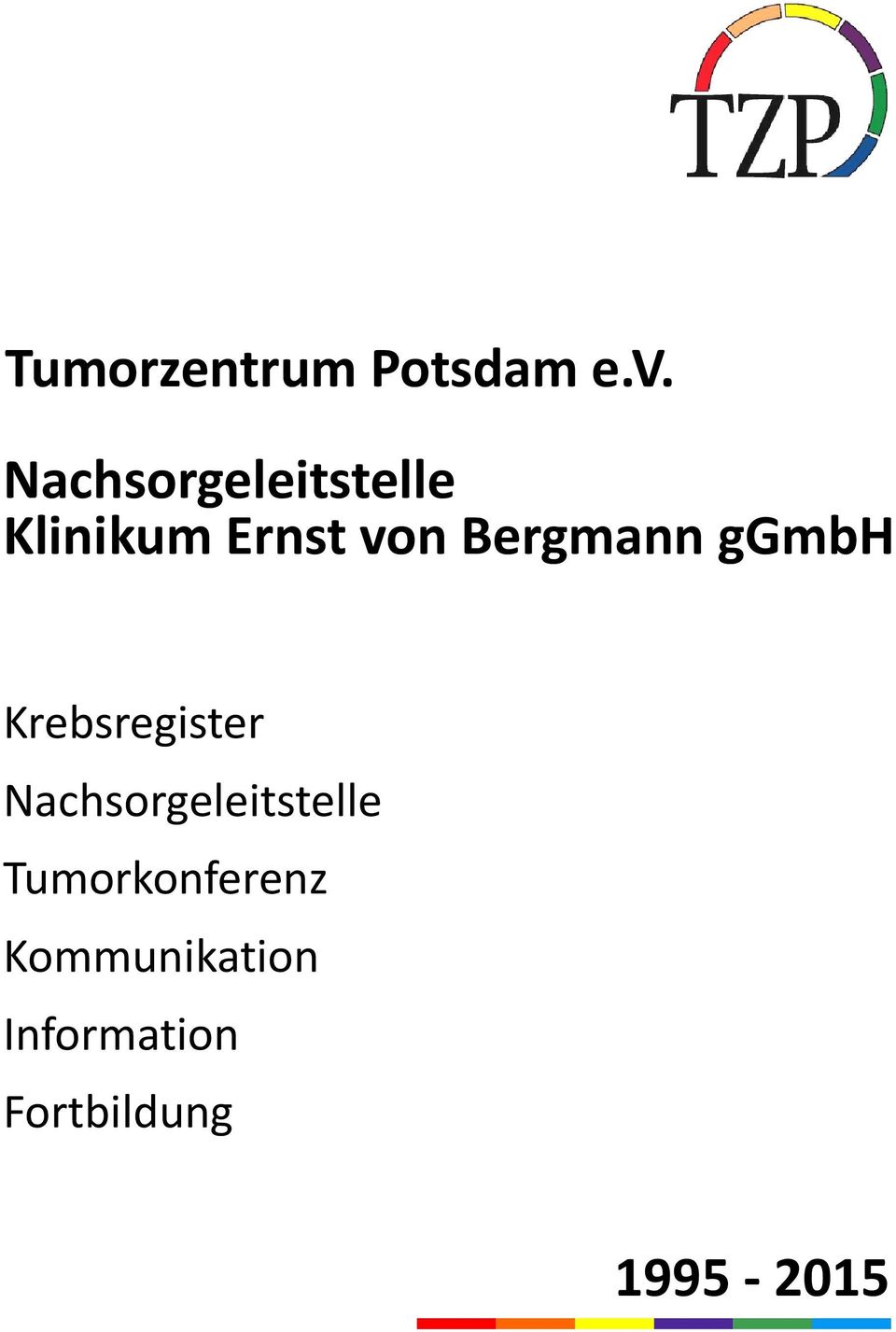 Bergmann ggmbh Krebsregister