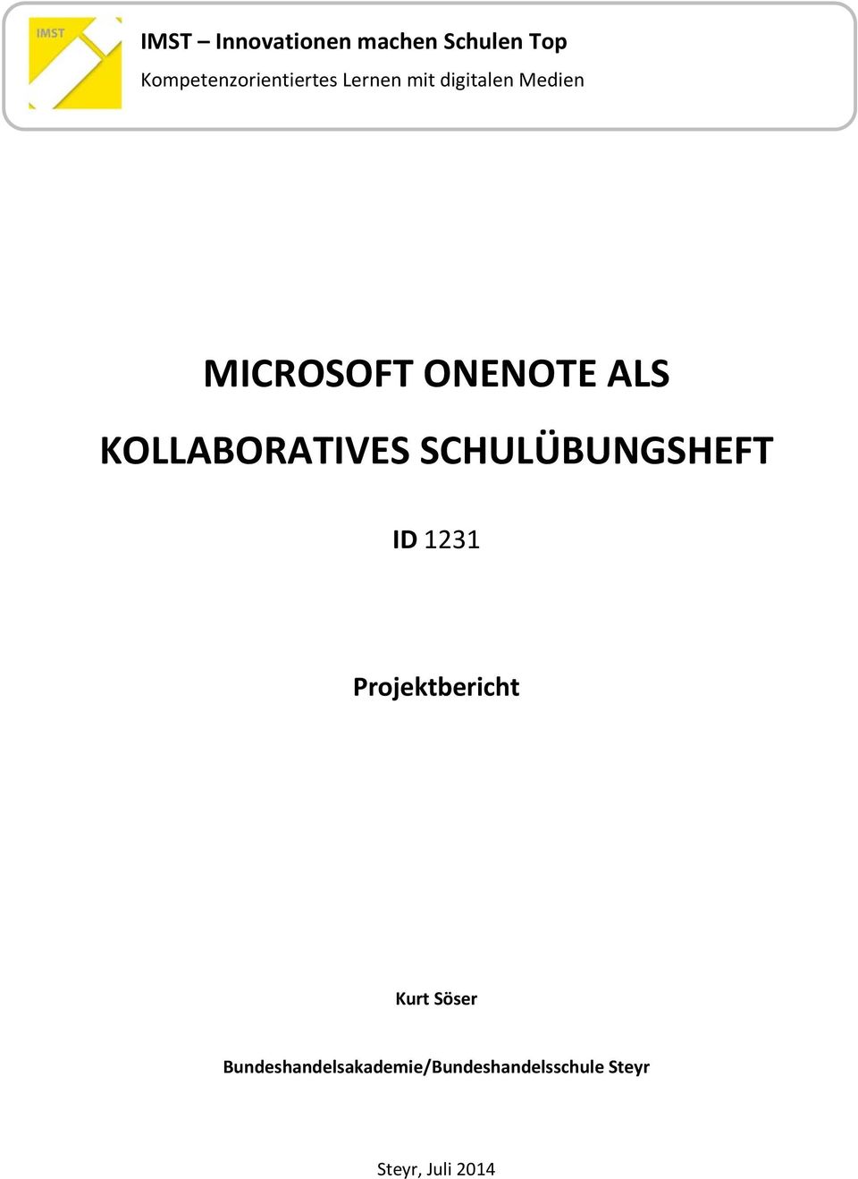 KOLLABORATIVES SCHULÜBUNGSHEFT ID 1231 Projektbericht Kurt