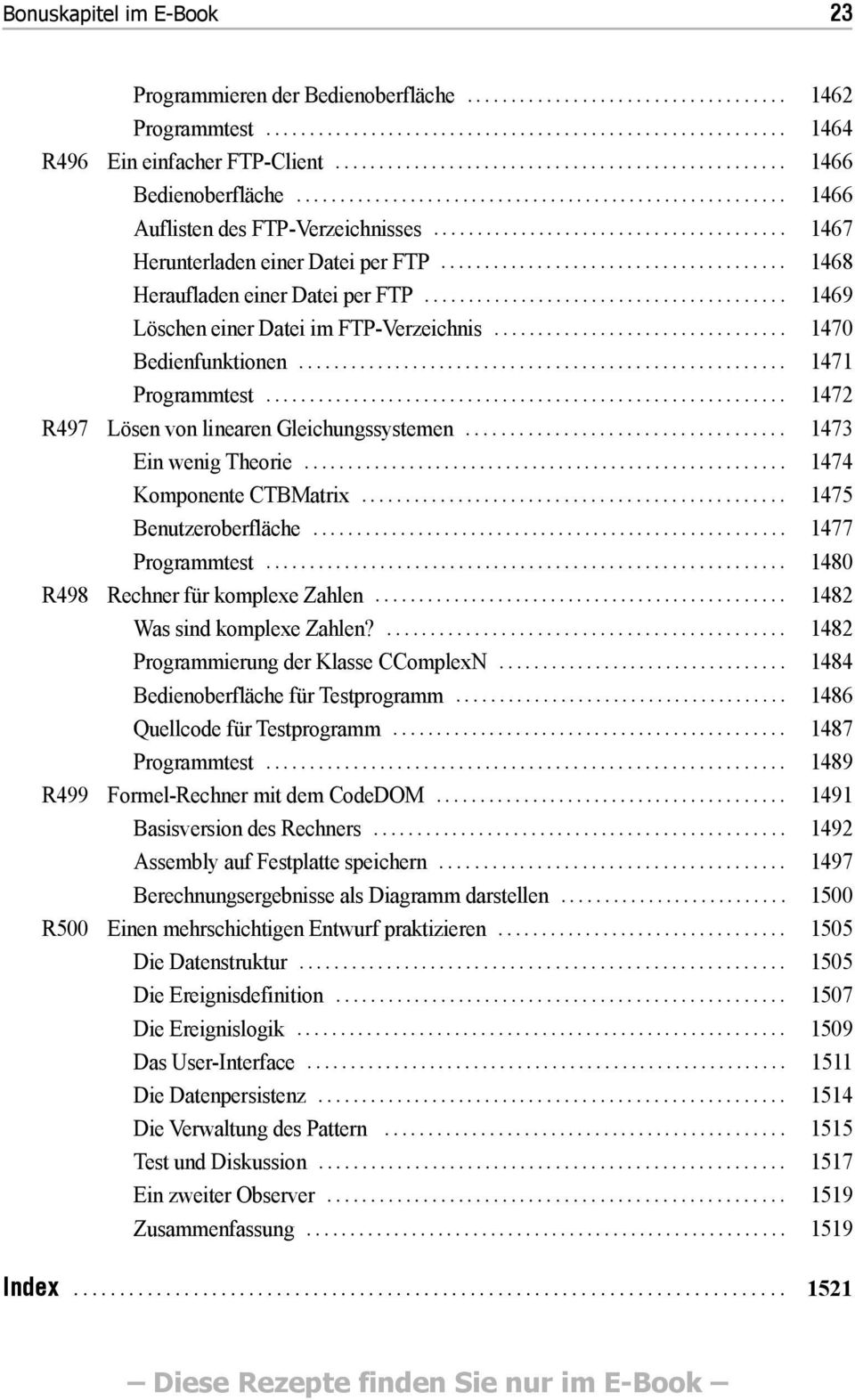 .. Benutzeroberfläche... Programmtest... Rechner für komplexe Zahlen... Was sind komplexe Zahlen?... Programmierung der Klasse CComplexN... Bedienoberfläche für Testprogramm.