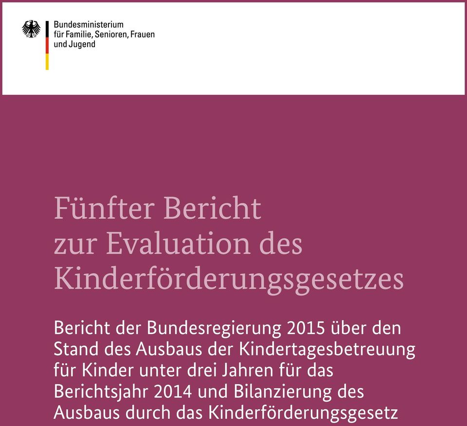 Kindertagesbetreuung für Kinder unter drei Jahren für das