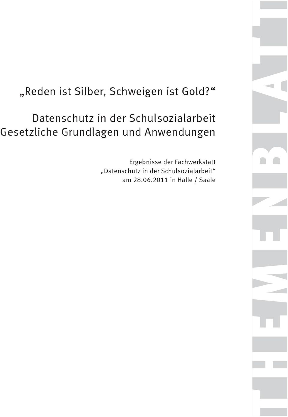 Grundlagen und Anwendungen Ergebnisse der Fachwerkstatt