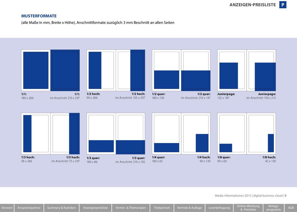 Juniorpage: Juniorpage: 32 x 87 im Anschnitt 50 x 22 /3 hoch: /3 hoch: 58 x 266 im Anschnitt 75 x 297 /3 quer: /3 quer: 80 x 86 im