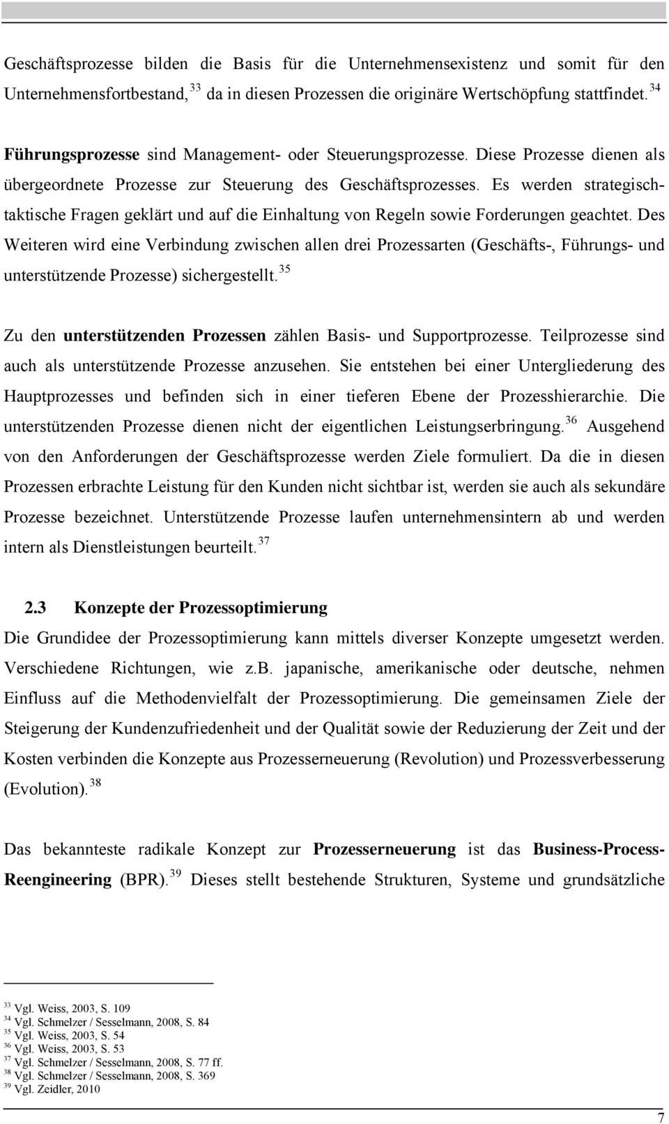 Es werden strategischtaktische Fragen geklärt und auf die Einhaltung von Regeln sowie Forderungen geachtet.