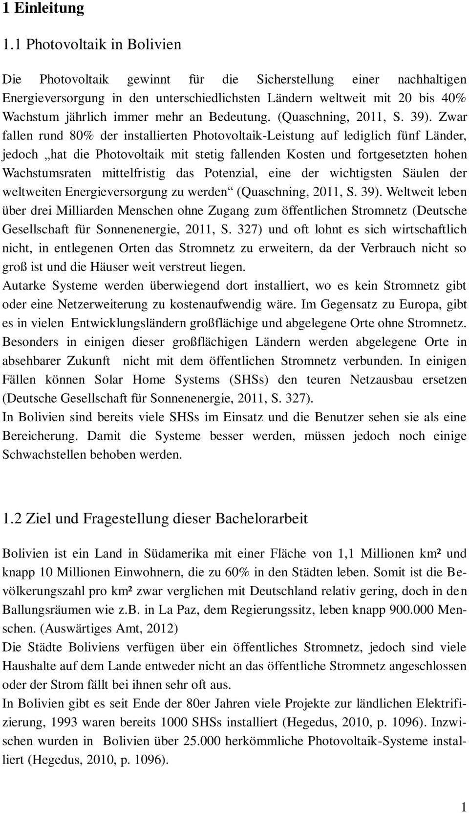an Bedeutung. (Quaschning, 2011, S. 39).
