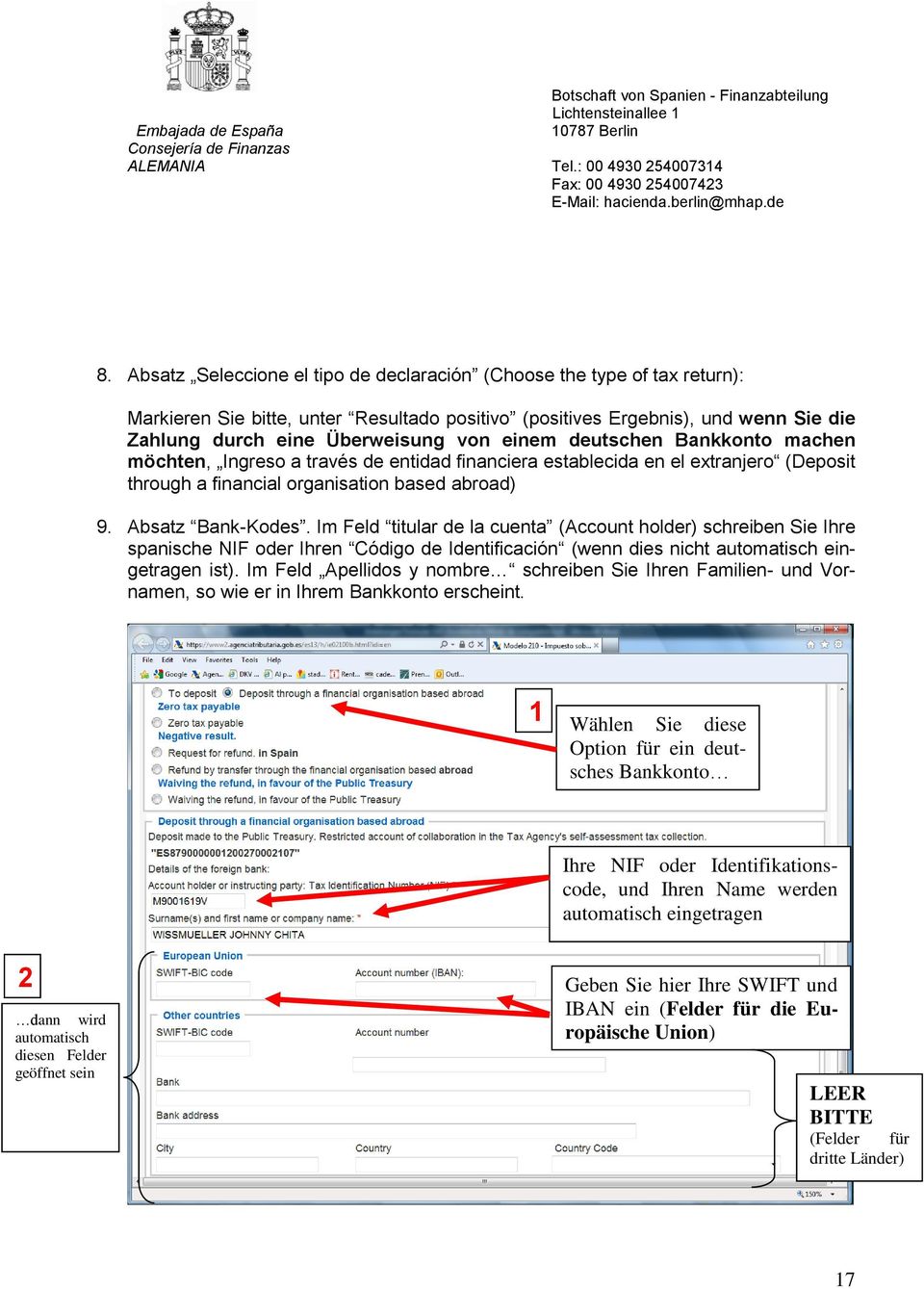 Im Feld titular de la cuenta (Account holder) schreiben Sie Ihre spanische NIF oder Ihren Código de Identificación (wenn dies nicht automatisch eingetragen ist).