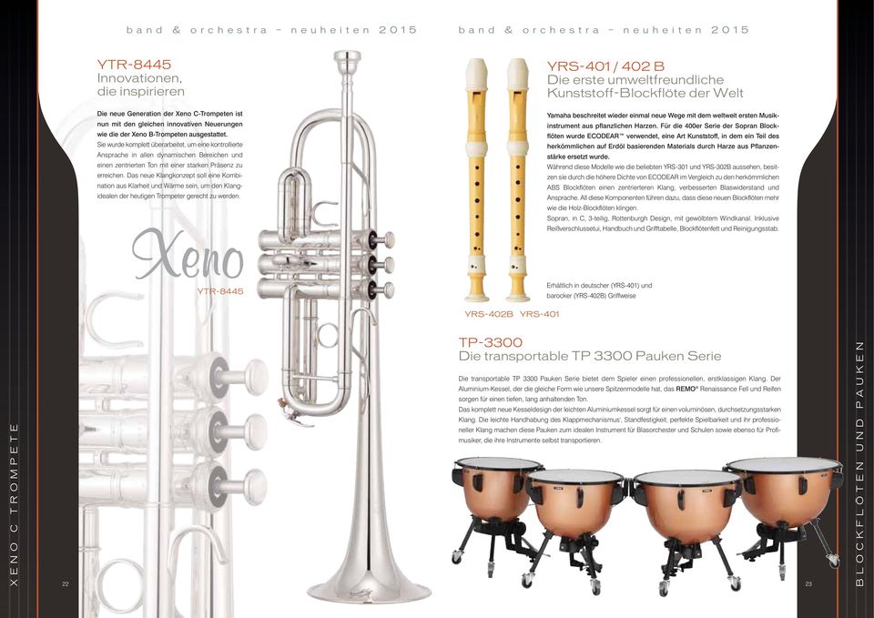 Das neue Klangkonzept soll eine Kombination aus Klarheit und Wärme sein, um den Klangidealen der heutigen Trompeter gerecht zu werden.