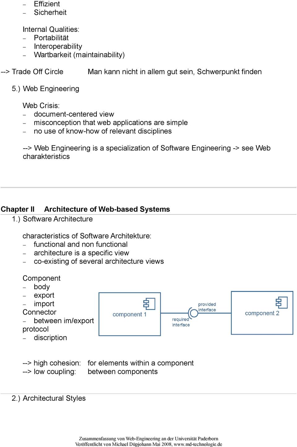 Engineering -> see Web charakteristics Chapter II Architecture of Web-based Systems 1.