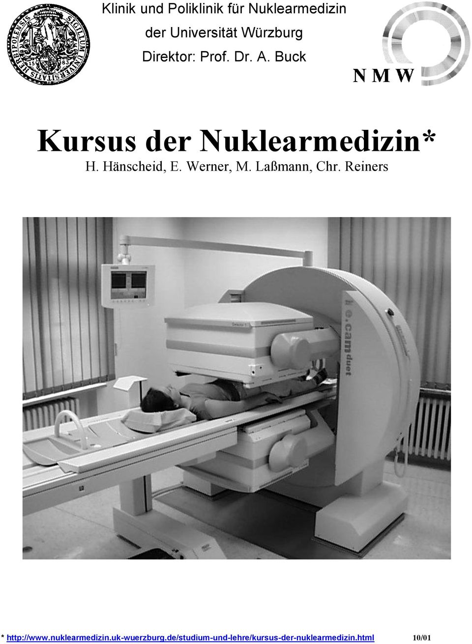 Reiners Kursus der Nuklearmedizin* H. Hänscheid, E. Werner, M. Laßmann, Chr.