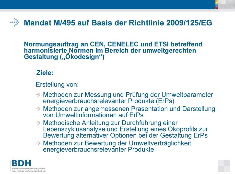 angemessenen Präsentation und Darstellung von Umweltinformationen auf ErPs Methodische Anleitung zur Durchführung einer Lebenszyklusanalyse und Erstellung