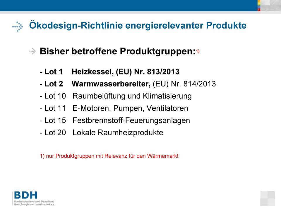 814/2013 - Lot 10 Raumbelüftung und Klimatisierung - Lot 11 E-Motoren, Pumpen, Ventilatoren -