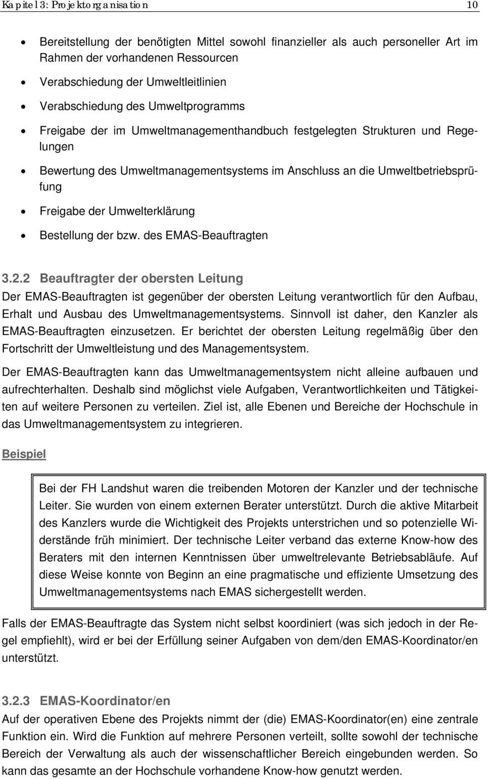 Freigabe der Umwelterklärung Bestellung der bzw. des EMAS-Beauftragten 3.2.