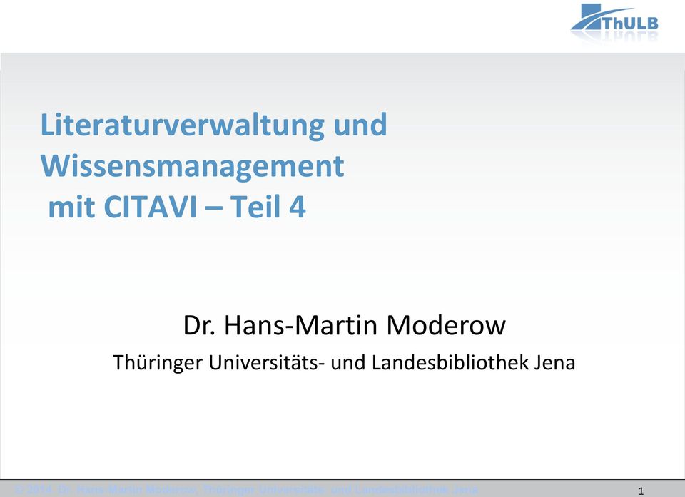 Hans-Martin Moderow Thüringer Universitäts- und