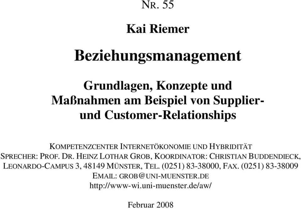 DR. HEINZ LOTHAR GROB, KOORDINATOR: CHRISTIAN BUDDENDIECK, LEONARDO-CAMPUS 3, 48149 MÜNSTER, TEL.