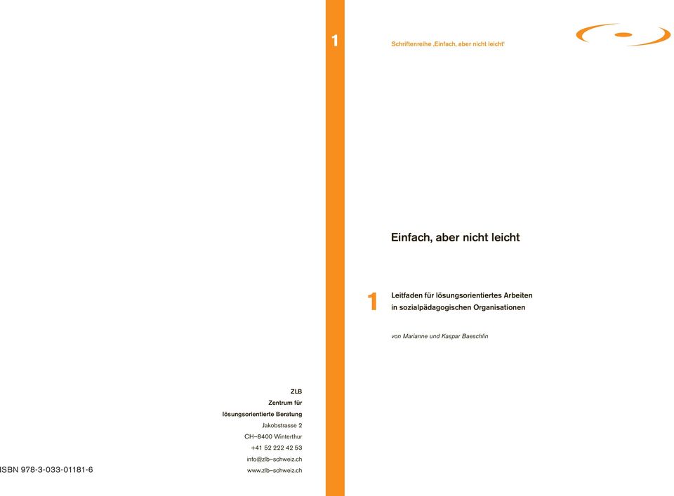 Kaspar Baeschlin ISBN 978-3-033-01181-6 ZLB Zentrum für lösungsorientierte Beratung